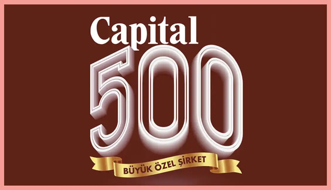 Türkiye'nin En Büyük 500 Özel Şirketi: Capital 500 Araştırması